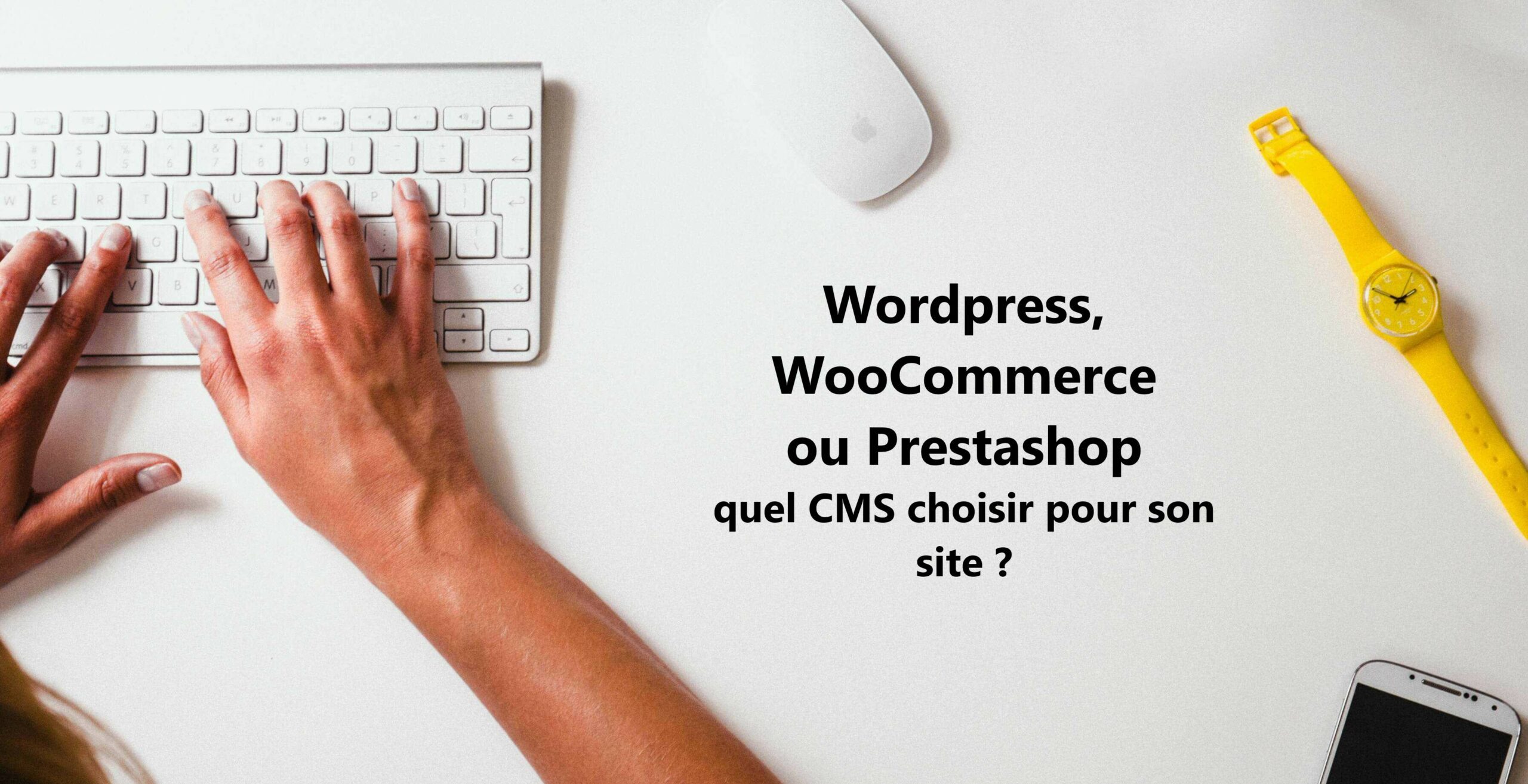 Wordpress-WooCommerce-ou-Prestashop-quel-CMS-choisir-pour-son-site