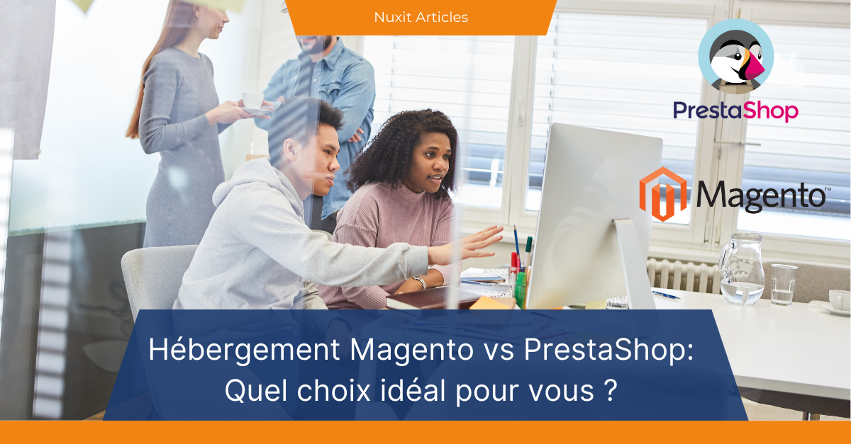 Hébergement Magento vs PrestaShop