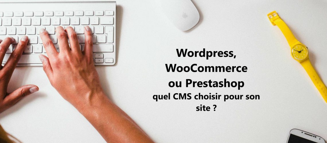Wordpress-WooCommerce-ou-Prestashop-quel-CMS-choisir-pour-son-site
