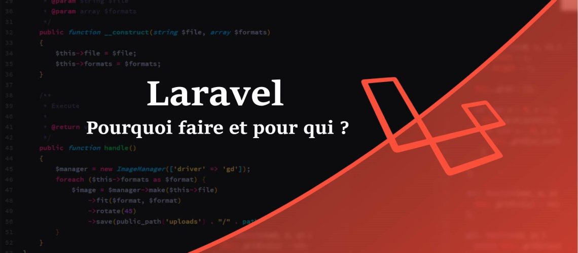 Laravel, pourquoi faire et pour qui ?